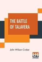 The Battle Of Talavera: Including, The Field Of Waterloo By Walter Scott
