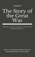 The Story of the Great War, Volume III (Of VIII)