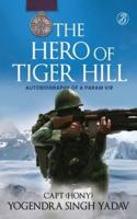 The Hero Of Tiger Hill