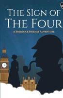 The Sign of the Four - A Sherlock Holmes Adventure