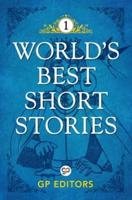 World's Best Short Stories: Volume 1: Volume 1