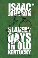 Slavery Days In Old Kentucky
