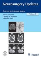 Neurosurgery Updates. Vol. 2 Controversies in Vascular Surgery