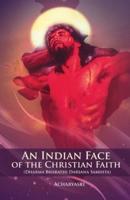 AN INDIAN FACE OF THE CHRISTIAN FAITH