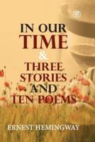 In Our Time & Three Stories and Ten poems