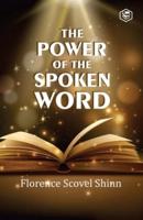 The Power Of The Spoken Word