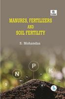 Manures, Fertilizers and Soil Fertility
