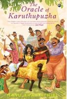 The Oracle Of Karuthupuzha
