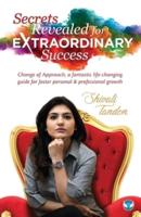 Secrets Revealed for Extraordinary Success