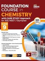 Foundation Course in Chemistry With Case Study Approach for JEE/ NEET/ Olympiad Class 9 - 5th Edition