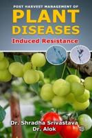 Post Harvest Management of Plant Diseases