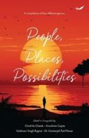 People, Places, Possibilities