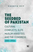 The Seedbed of Pakistan