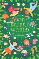 Our Secret World : Poetry Books for Kids by a Kid