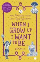 When I Grow Up I Want To Be . . . Book 2 2021