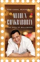 Mithun Chakraborty : The Dada of Bollywood
