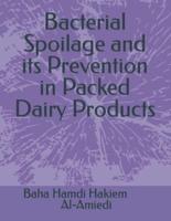 Bacterial Spoilage and its Prevention in Packed Dairy Products