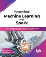Practical Machine Learning With Spark