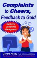 Complaints to Cheers, Feedback to Gold