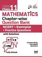 CBSE Class 11 Mathematics Chapter-Wise Question Bank - NCERT + Exemplar + Practice Questions With Solutions - 3rd Edition