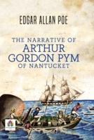 The Narrative of Arthur Gordon PYM of Nantucket
