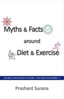 Myths & Facts Around Diet & Exercise