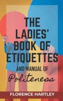 The Ladies' Book Of Etiquettes