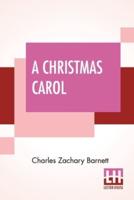 A Christmas Carol: Or, The Miser's Warning! (Adapted From Charles Dickens' Celebrated Work.)