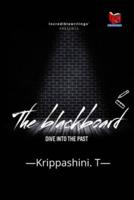The Blackboard: Dive into the past