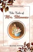 The Tale of Mrs. Tittlemouse