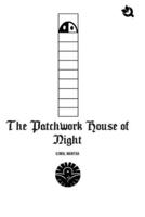 The Patchwork House of Night - Paperback