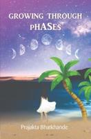 Growing Through Phases