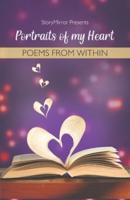 Portraits of My Heart: Poems From Within   Anthology of Poems