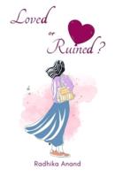 Love or Ruined