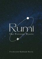 Rumi - The Persian Mystic