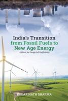 India's Transition from Fossil Fuels to New Age Energy