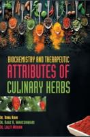 Biochemistry and Therapeutic Attributes of Culinary Herbs