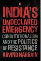 India's Undeclared Emergency