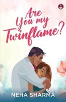 Are You My Twinflame?