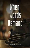 When Words Demand