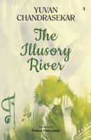 The Illusory River