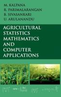 Agricultural Statistics, Mathematics And Computer Applications