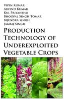 Production Technology Of Underexploited Vegetable Crops