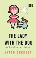 The Lady With The Dog And Other Writings