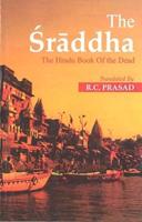 The Sraddha- The Hindu Book of the Dead