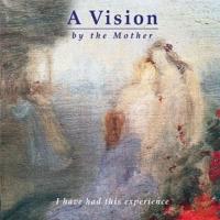 A Vision by the Mother