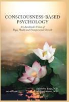 Consciousness-Based Psychology