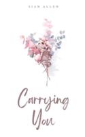 Carrying You