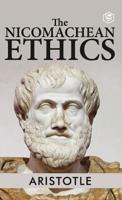 The Nicomachean Ethics