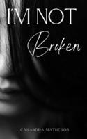 I'm Not Broken